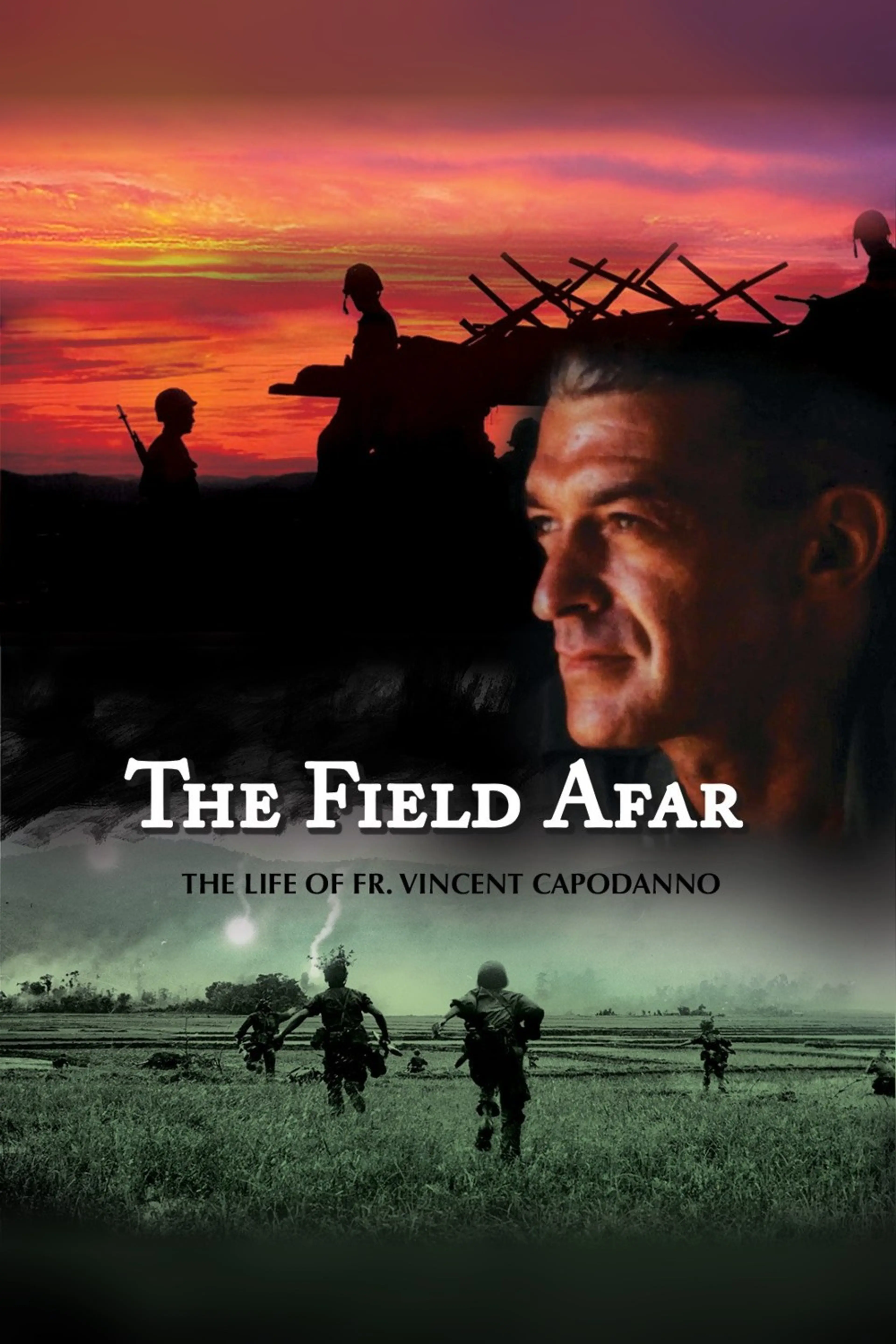 The Field Afar: The Life of Fr. Vincent Capodanno